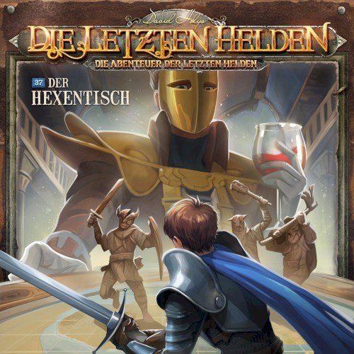 Die Abenteuer der Letzten Helden 37: Der Hexentisch