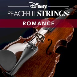 Disney Peaceful Strings: Romance