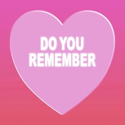 Do You Remember