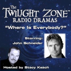 The Twilight Zone Radio Dramas, "Where Is Everybody?"