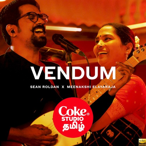 Coke Studio Tamil - Vendum