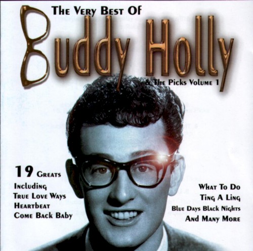 The Very Best Of Buddy Holly & The Picks, Volume 1