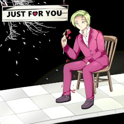 Just For You
