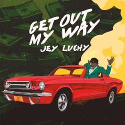 Get Out My Way