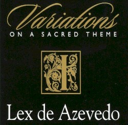 Variations on a Sacred Theme