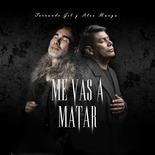 Me vas a matar