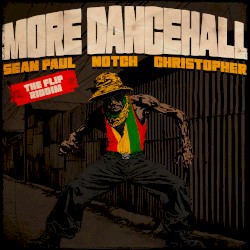 More Dancehall: The Flip Riddim