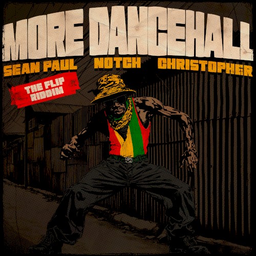 More Dancehall: The Flip Riddim