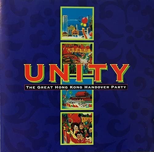 Unity: The Great Hong Kong Handover Party