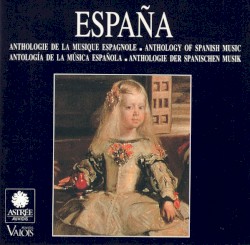 España: Anthologie de la musique espagnole