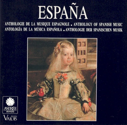 España: Anthologie de la musique espagnole