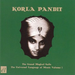 The Grand Moghul Suite / The Universal Language of Music Volume 1