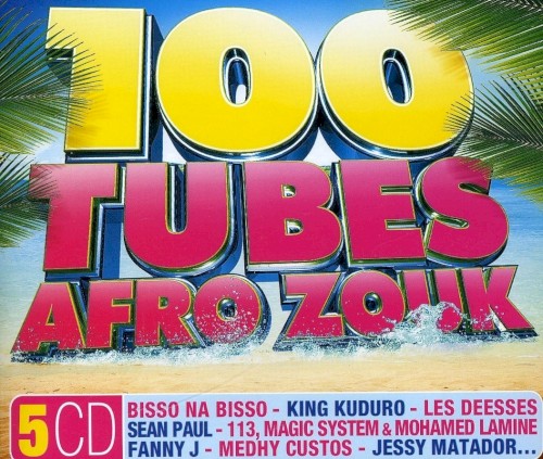 100 Tubes Afro-Zouk