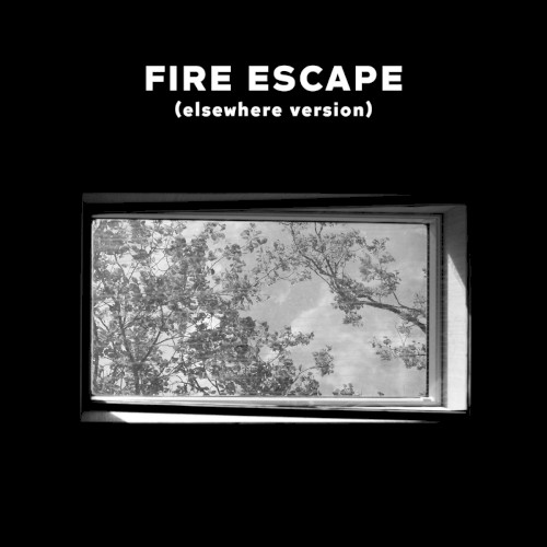 Fire Escape (elsewhere version)