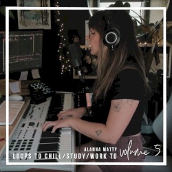 Loops to Chill to, vol. 5
