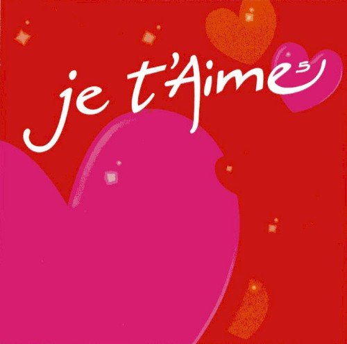 Je t’aime 5