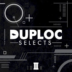 DUPLOC SELECTS - Chapter Three