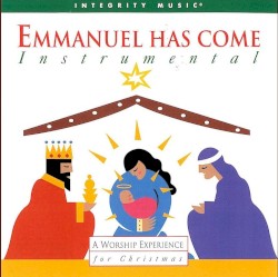 Emmanuel Has Come