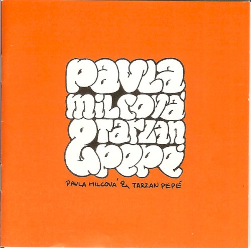 Pavla Milcová & Tarzan Pepé