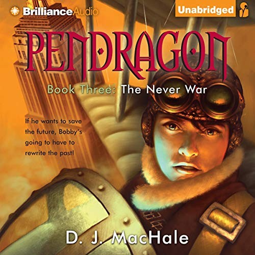 Pendragon Book 3: The Never War