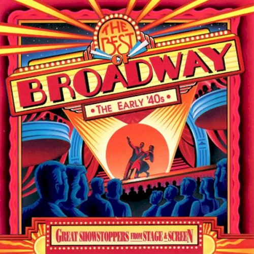The Best of Broadway: The Early 40’s