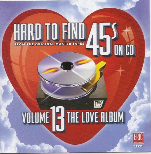Hard to Find 45s on CD, Volume 13: The Love Album
