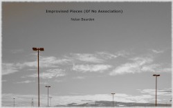 Improvised Pieces (Of No Association)