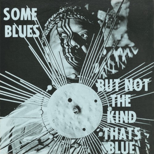 Some Blues but Not the Kind That’s Blue