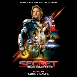 Secret Headquarters: Music from the Motion Picture