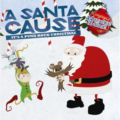 A Santa Cause: It’s a Punk Rock Christmas Vol. 1 & 2