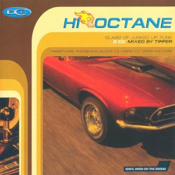 Hi Octane: Slabs of Junked Up Funk