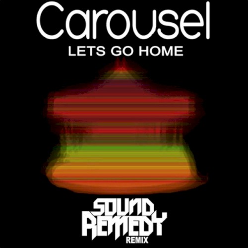 Let's Go Home (Sound Remedy remix)