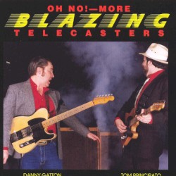 Oh No!-More Blazing Telecasters