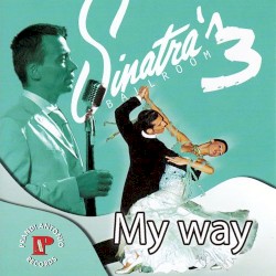 Sinatra's Ballroom 3: My Way