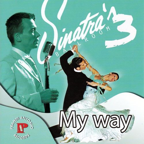 Sinatra's Ballroom 3: My Way