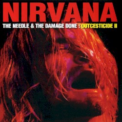 Outcesticide II: The Needle & the Damage Done