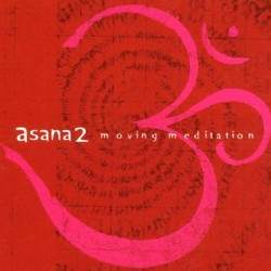 Asana 2: Moving Meditation