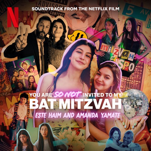You Are So Not Invited To My Bat Mitzvah: Soundtrack from the Netflix Film