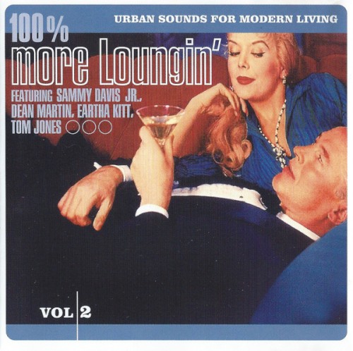 100% More Loungin’: Urban Sounds for Modern Living, Vol. 2