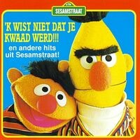 'k wist niet dat je kwaad werd!
