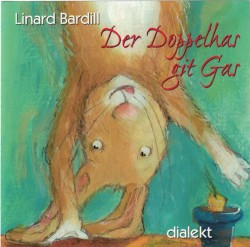 Der Doppelhas git Gas: 7 witeri Gschichte us em blaue Wunderland