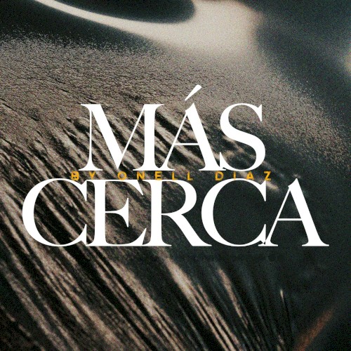 Más cerca