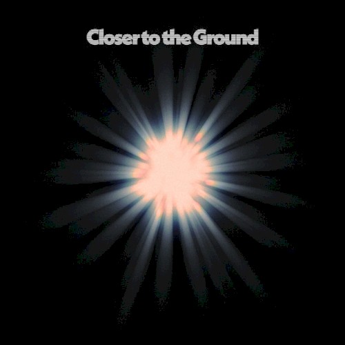 Closer to the Ground