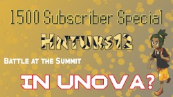 1500 SUBSCRIBER SPECIAL - Pokemon USUM Gen 5 Devamp - Battle at the Summit Vs! Rival Hau