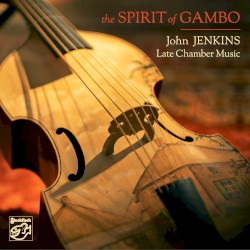 John Jenkins - Late Chamber Music