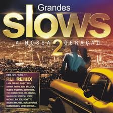 Grandes slows a nossa geração 2