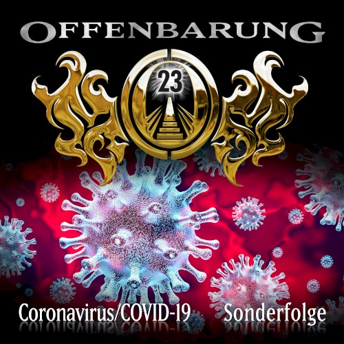 Offenbarung 23 Sonderfolge: Coronavirus/COVID‐19