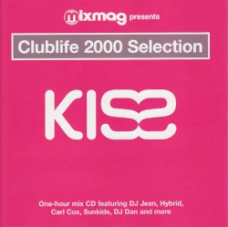 Clublife 2000 Selection - Kiss