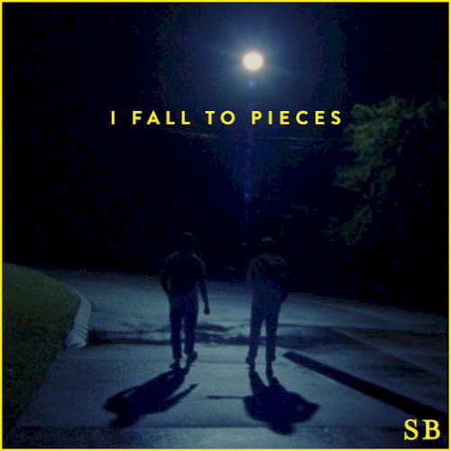 I Fall to Pieces