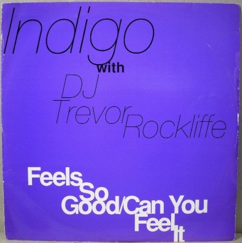Feels So Good / Can You Feel It